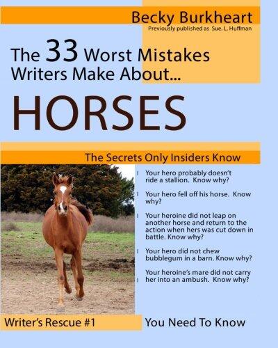 The 33 Worst Mistakes Writers Make About Horses