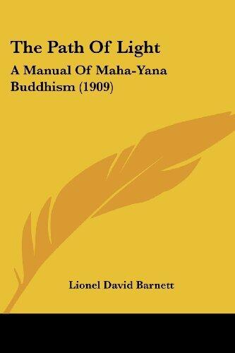 The Path of Light: A Manual of Maha-Yana Buddhism