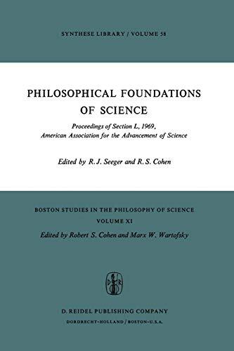 Philosophical Foundations of Science: Proceedings of Section L, 1969, American Association for the Advancement of Science