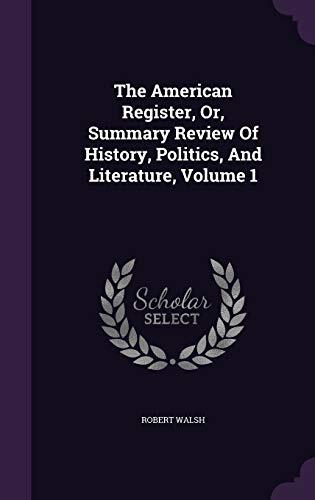 The American Register, Or, Summary Review Of History, Politics, And Literature, Volume 1