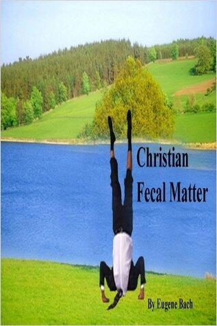 Christian Fecal Matter