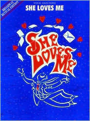 She Loves Me (Broadway Revival Edition) (Vocal Selections): Piano/Vocal/Chords