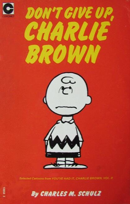 Don't Give Up, Charlie Brown!