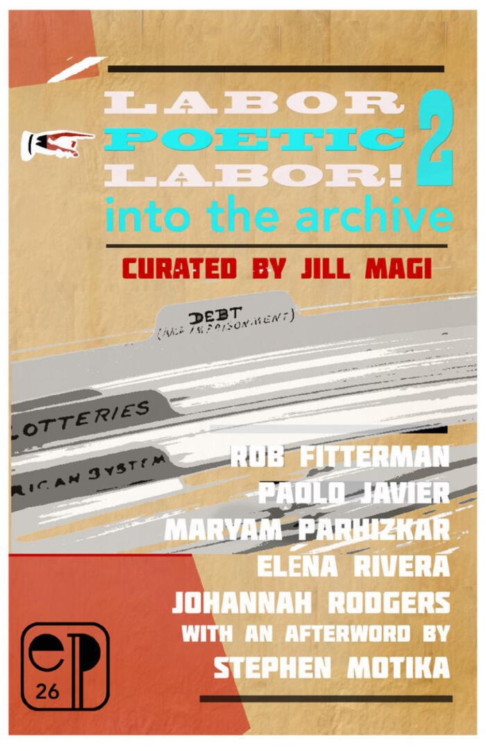 Labor Poetic Labor! 2: into the archive