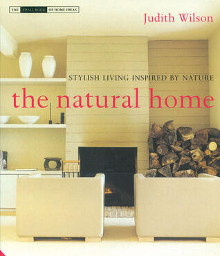 The Natural Home: Stylish Living Inspired by Nature