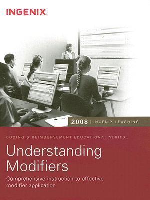 Ingenix Learning 2008 Understanding Modifiers