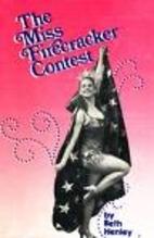 The Miss Firecracker Contest