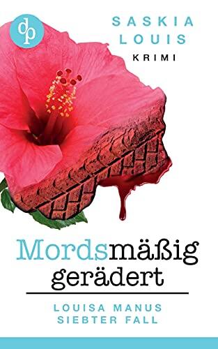 Mordsmäßig Gerändert: Louisa Manus Siebter Fall