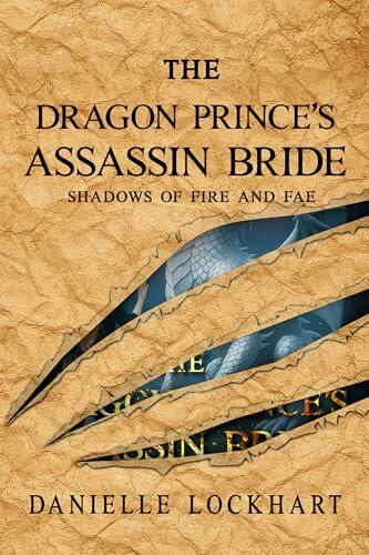 The Dragon Prince's Assassin Bride