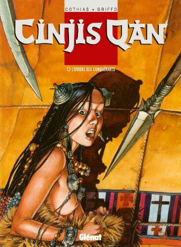 Cinjis Qan - Tome 02: L'Ombre des conquérants