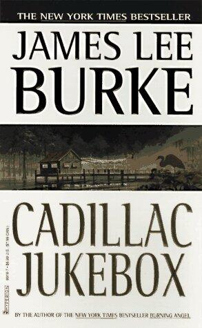 Cadillac Jukebox (Dave Robicheaux Mysteries) by Burke, James Lee (August 1, 1997) Mass Market Paperback