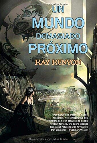 Un mundo demasiado proximo