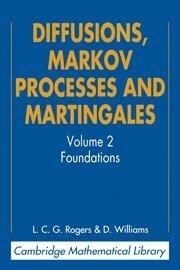 Diffusions, Markov Processes and Martingales: Volume 2, Ito Calculus: 2nd Edition