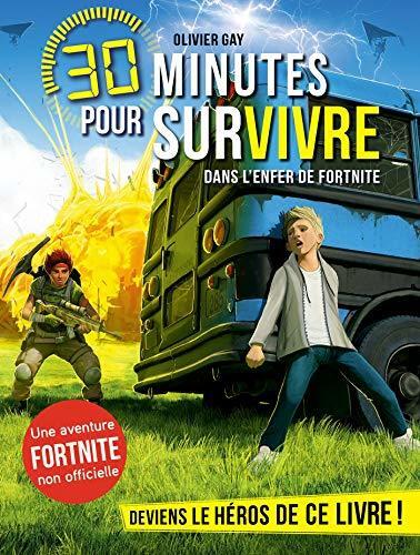 Dans l'enfer de Fortnite : 30 minutes pour survivre - tome 6