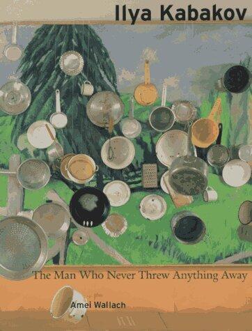 Ilya Kabakov: The Man Who Never Threw Anything Away