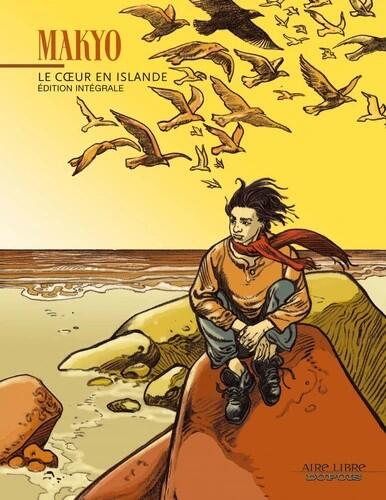 Le coeur en Islande, Intégrale