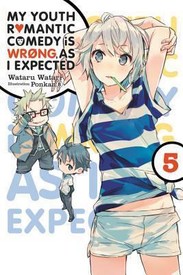 My Youth Romantic Comedy Is Wrong, As I Expected, Vol. 5