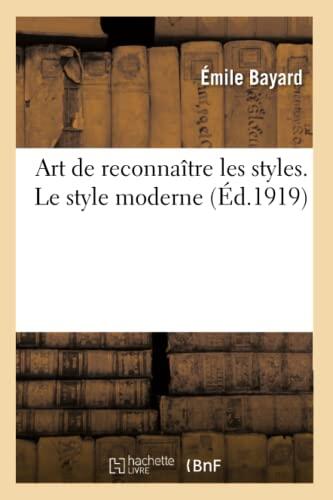 Art de Reconnaître les Styles (Le Style Moderne)