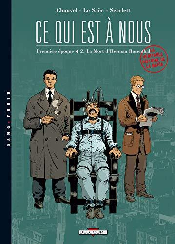 Ce qui est à nous - Première époque T02: La Mort d'Herman Rosenthal