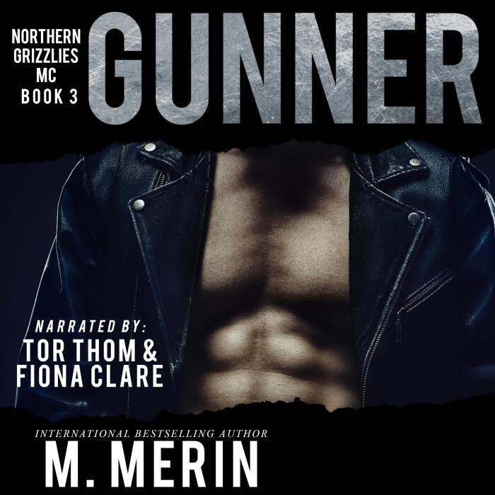Gunner: Northern Grizzlies MC, Book 3