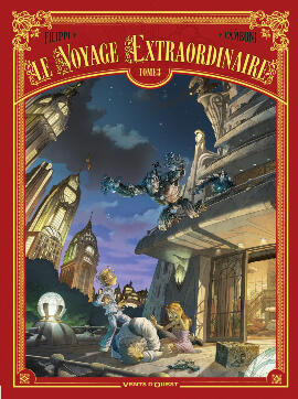 Le voyage extraordinaire, Tome 3