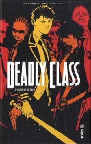 Deadly Class, Tome 2 : Kids of the Black Hole