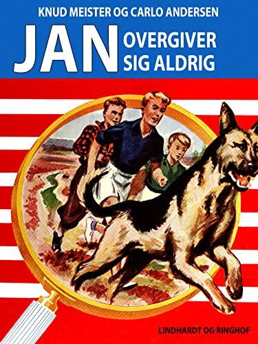Jan overgiver sig aldrig (Jan-bøgerne)