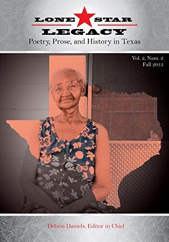 Lone Star Legacy: Poetry, Prose, and History in Texas: Vol. 2, Num. 2