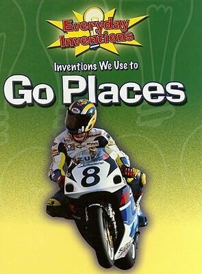 Inventions We Use to Go Places