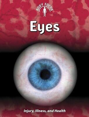 Eyes: Injury, Illness and Health