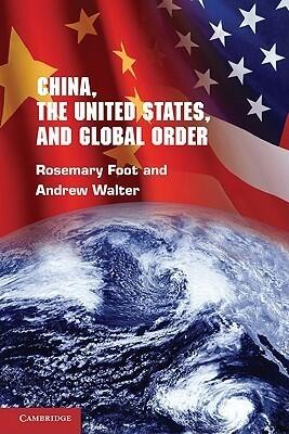 China, the United States, and Global Order