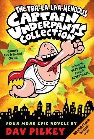 The Tra-la-laaa-mendous Captain Underpants Collection