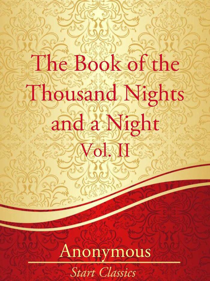 The Book of the Thousand Nights and a Night; Volume 2 of 9