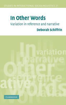 In Other Words: Variation in Reference and Narrative