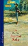 Emmas Reise. ( Ab 13 J.).