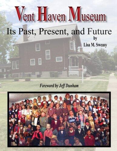 Vent Haven Museum: Its Past, Present, and Future