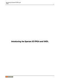 Introducing the Spartan 3E FPGA and VHDL