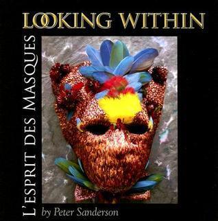 Looking Within: L'Esprit des Masques