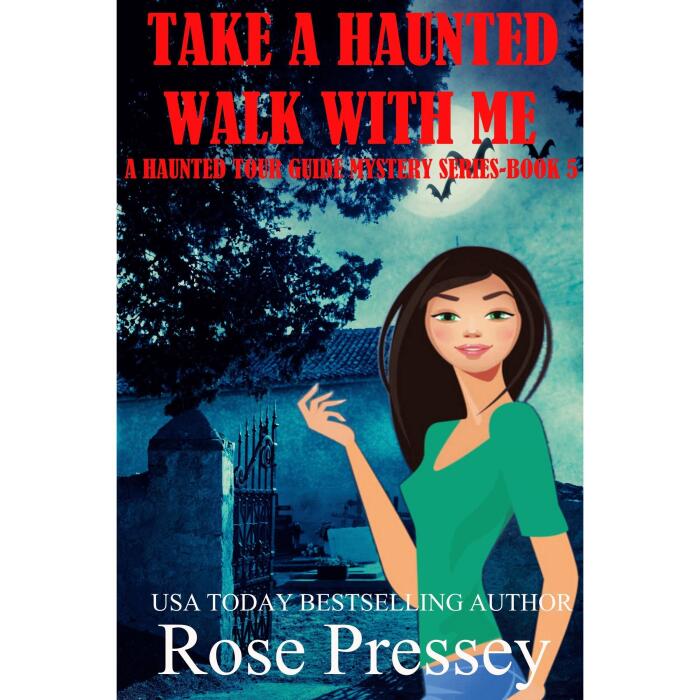 Take A Haunted Walk With Me: A Ghost Hunter Cozy Mystery