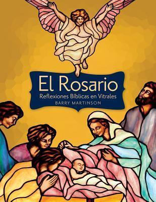 El Rosario: Reflexiones bíblicas en vitrales