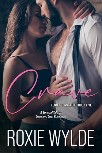 Crave: A Sensual Tale of Love and Lust Entwined