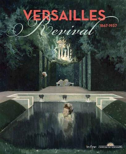 Versailles Revival 1867-1937