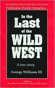 In the Last of the Wild West: A True Story