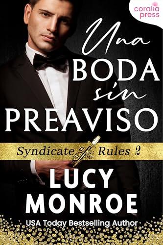 Una boda sin preaviso (Serie Syndicate Rules nº 2)