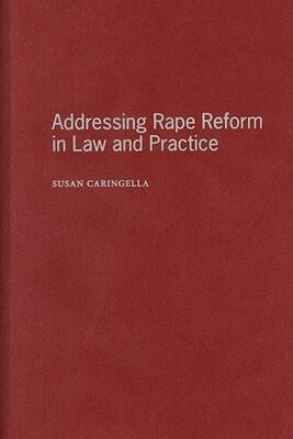 Addressing Rape Reform in Law and Practice
