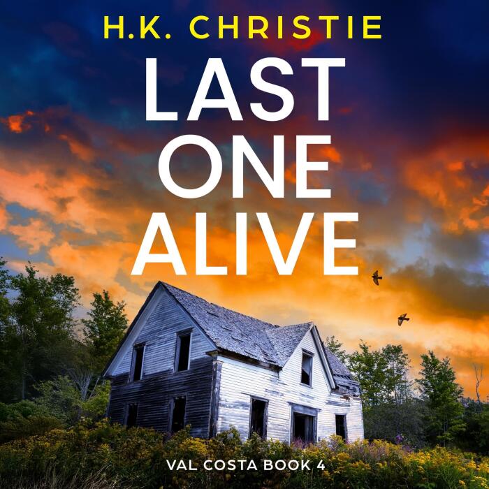 Last One Alive: Val Costa, Book 4