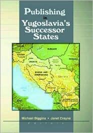 Publishing in Yugoslavia's Successor States