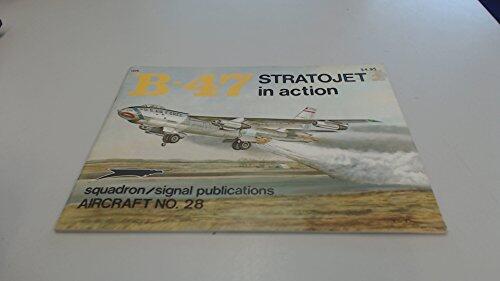 B-47 Stratojet in Action (Aircraft No. 28)