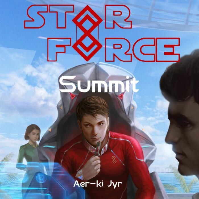 Star Force: Summit: Star Force Universe, Book 44