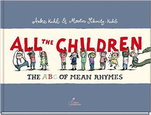 All the Children: The ABC of Mean Rhymes
